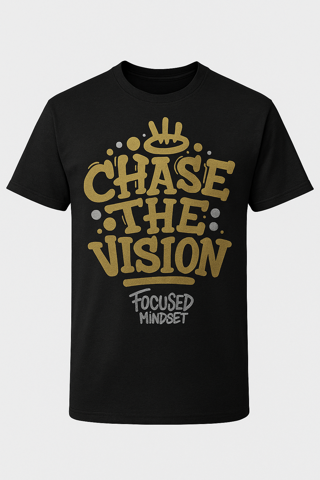 “Chase the vision”